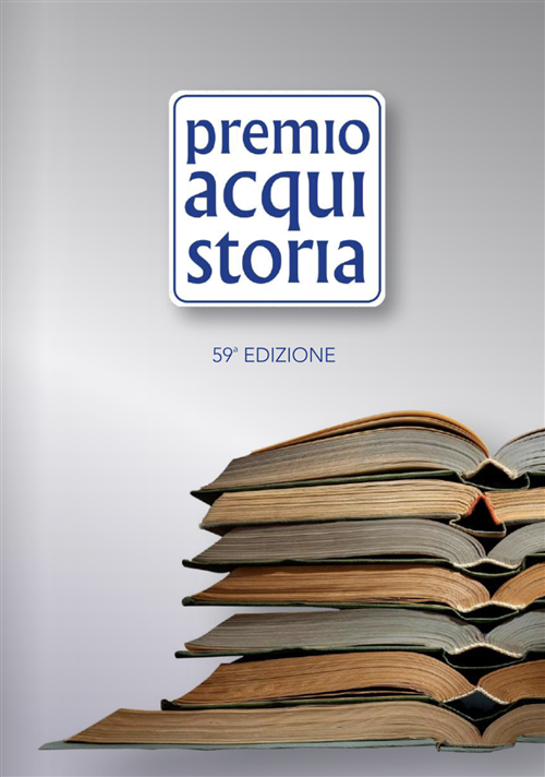 Pubblicato il bando 2026 del Premio Acqui Storia: al via la 59Âª edizione.