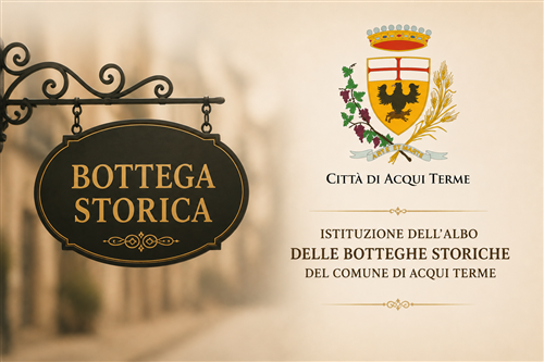 Iscrizione all'Albo delle Botteghe storiche del Comune di Acqui Terme